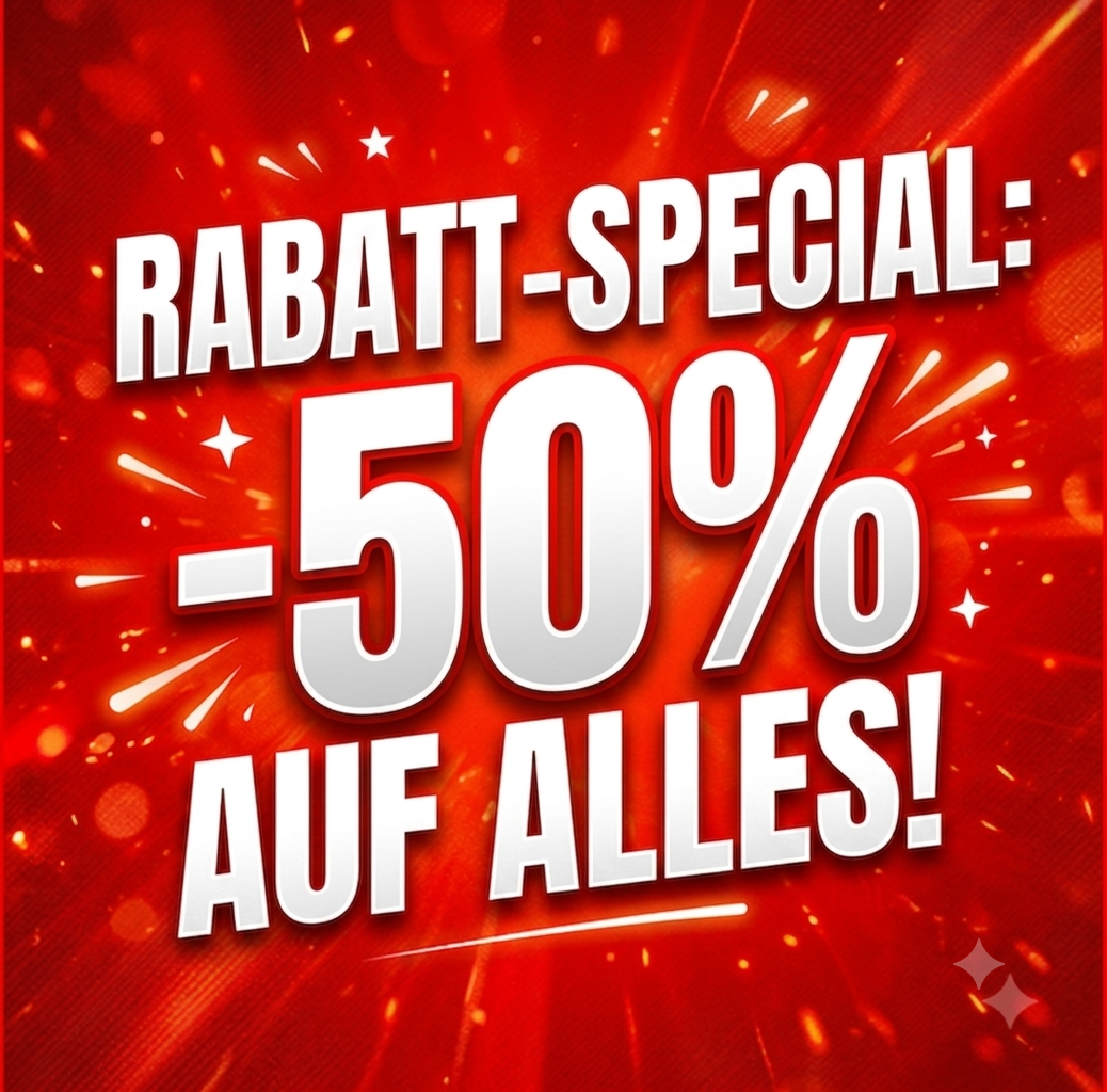 Rabatt-Special: 50% auf Alles!